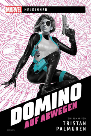 Kniha Marvel - Heldinnen - Domino auf Abwegen Stephanie Pannen
