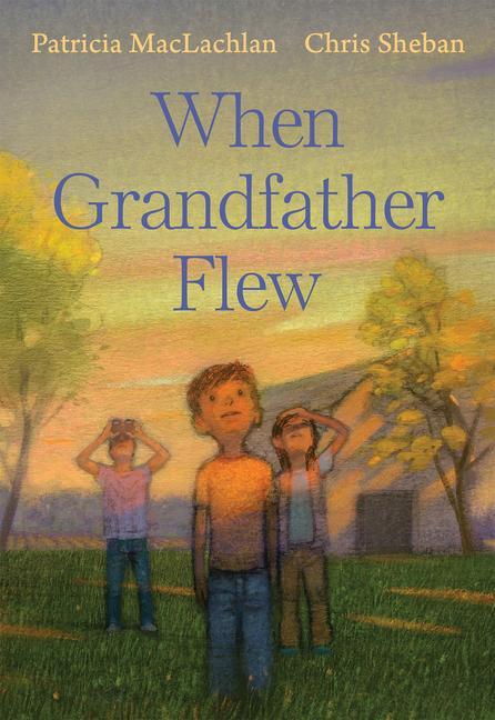 Buch When Grandfather Flew Chris Sheban