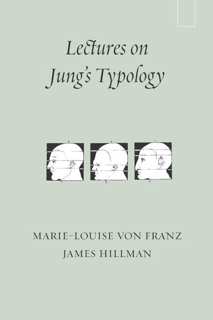 Book Lectures on Jung's Typology Marie-Louise Von Franz