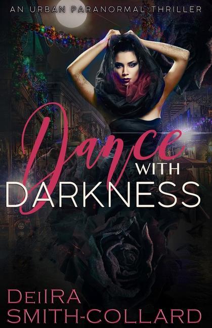 Knjiga Dance With Darkness Deiira Smith-Collard
