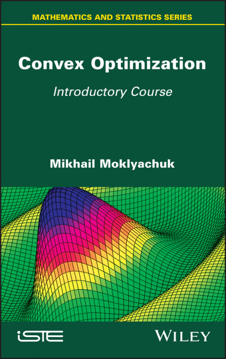 Knjiga Convex Optimization - Introductory Course Mikael Moklyachuk