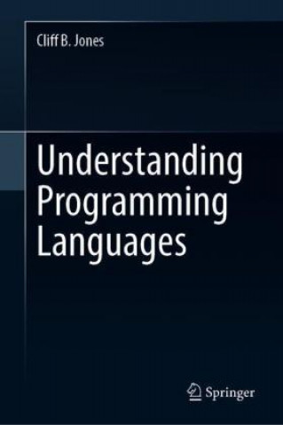 Book Understanding Programming Languages Cliff B. Jones