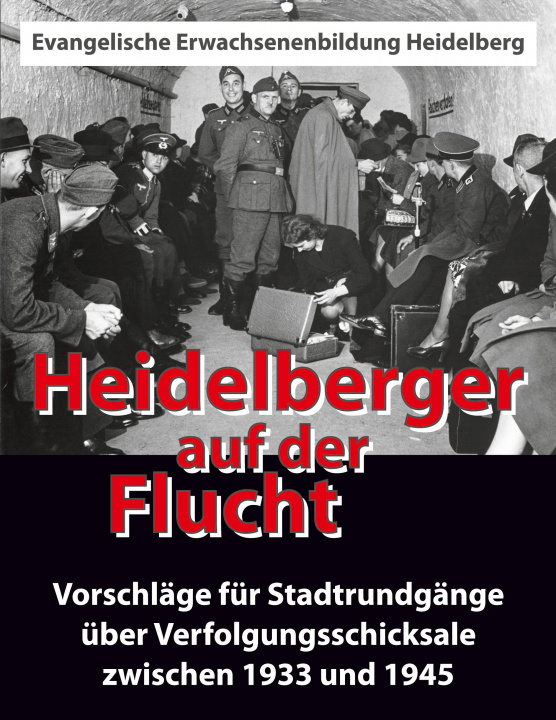 Kniha Heidelberger auf der Flucht Sebastian Klusak
