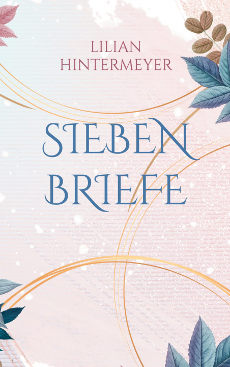 Carte Sieben Briefe Lilian Hintermeyer