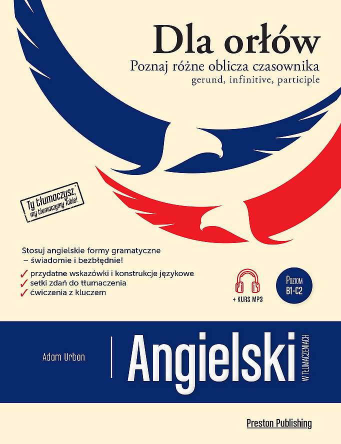 Könyv Angielski w tłumaczeniach. Dla Orłów. Gerund, Infinitive, Participle wyd. 2 Adam Urban