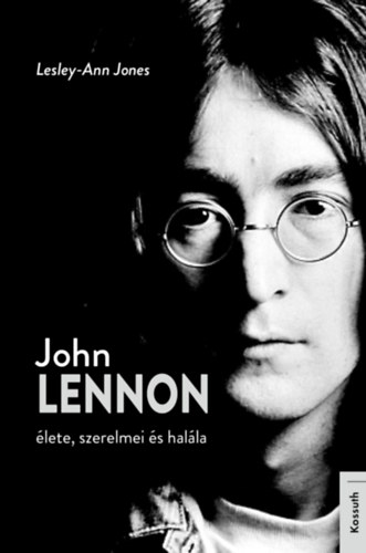 Kniha John Lennon élete, szerelmei és halála Lesley-Ann Jones