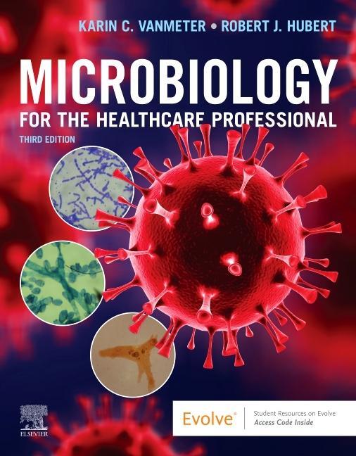 Книга Microbiology for the Healthcare Professional Karin C. VanMeter