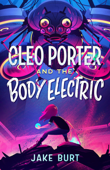 Книга Cleo Porter and the Body Electric 