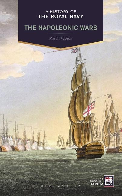 Книга A History of the Royal Navy: Napoleonic Wars 