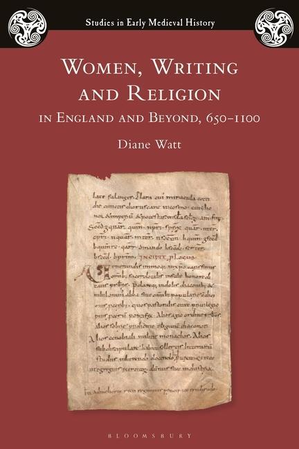 Kniha Women, Writing and Religion in England and Beyond, 650-1100 Ian Wood