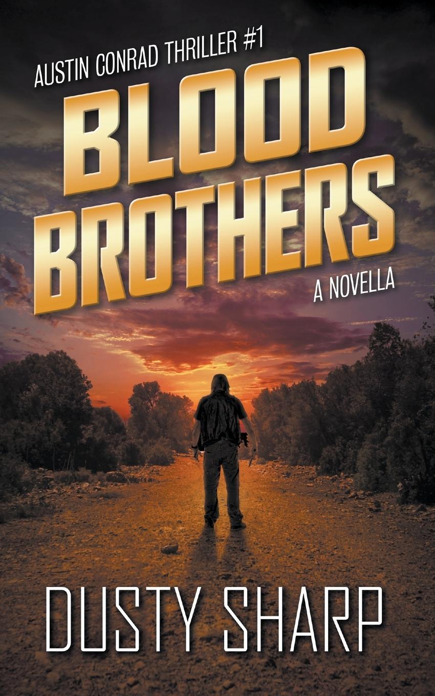 Knjiga Blood Brothers Dusty Sharp