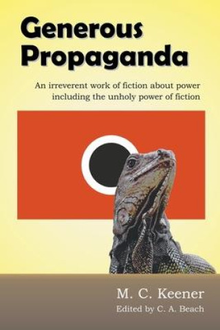 Knjiga Generous Propaganda M. C. Keener