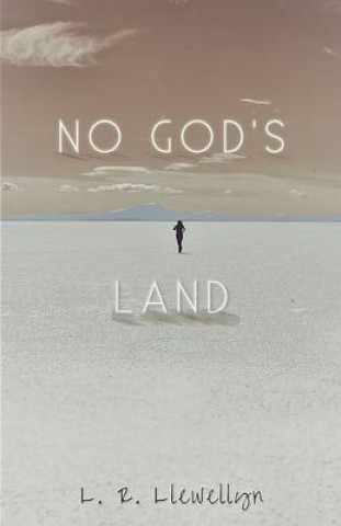 Knjiga No God's Land L. R. Llewellyn