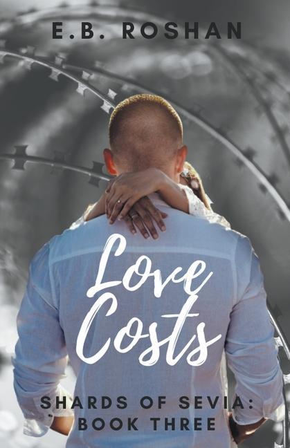 Knjiga Love Costs E. B. Roshan