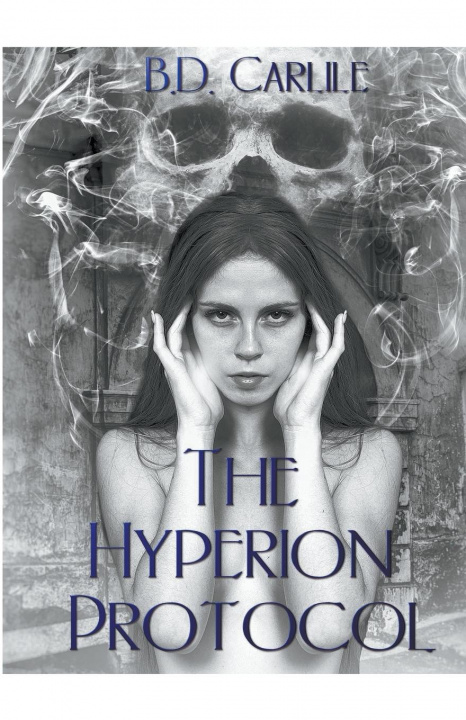 Kniha Hyperion Protocol B. D. Carlile