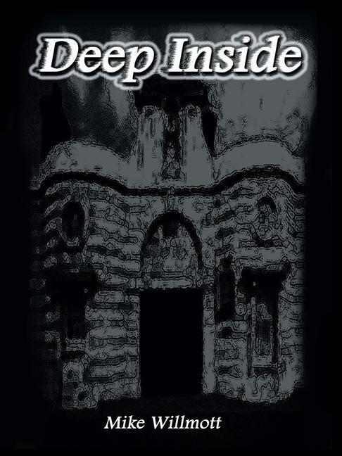 Knjiga Deep Inside Mike Willmott
