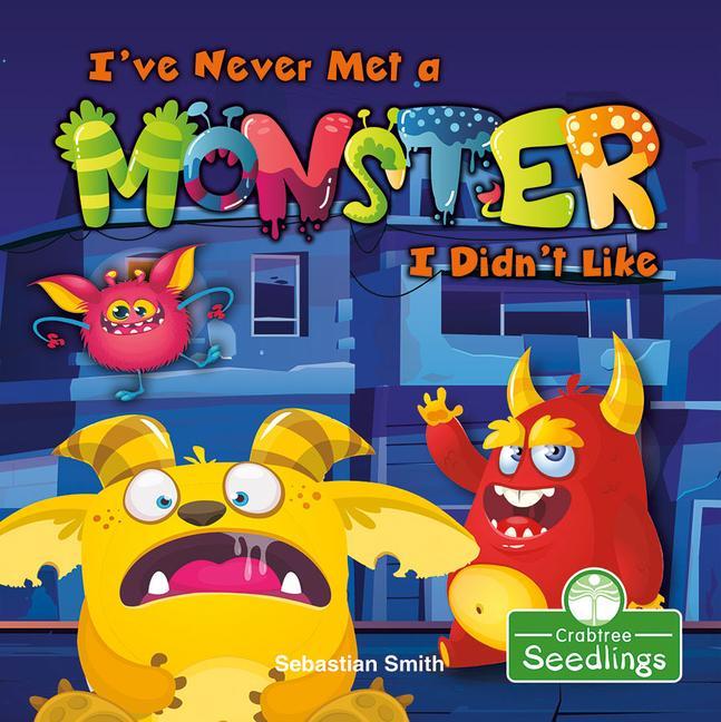 Kniha I've Never Met a Monster I Didn't Like 