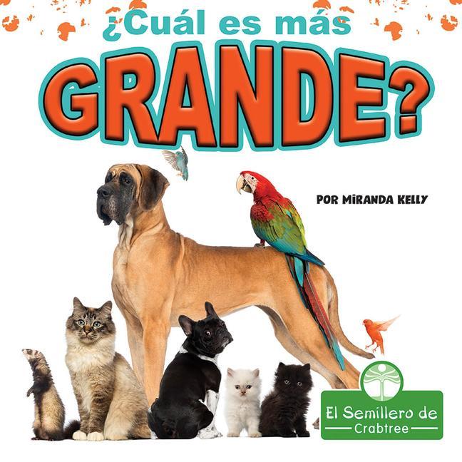 Knjiga ?Cuál Es Más Grande? (Which Is Biggest?) Pablo De La Vega
