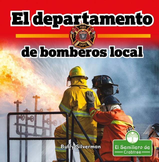 Kniha El Departamento de Bomberos Local (Hometown Fire Department) Pablo De La Vega