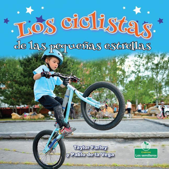 Kniha Los Ciclistas de Las Peque?as Estrellas (Little Stars BMX Bikes) Pablo De La Vega