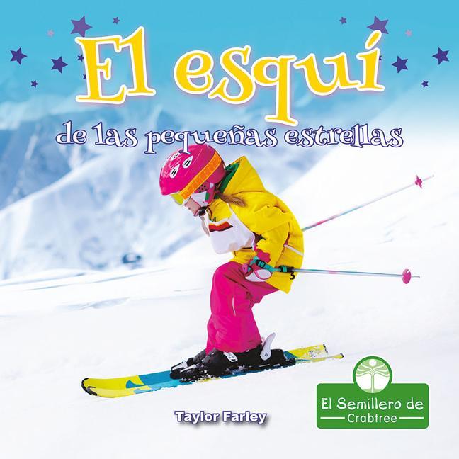 Kniha El Esquí de Las Peque?as Estrellas (Little Stars Skiing) Pablo De La Vega