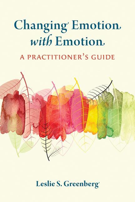 Książka Changing Emotion With Emotion 