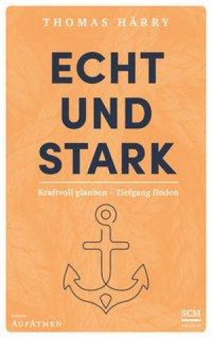 Knjiga Echt und stark Thomas Härry