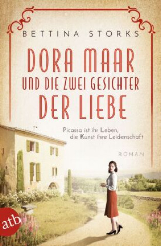 Knjiga Dora Maar und die zwei Gesichter der Liebe 