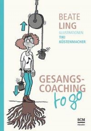 Kniha Gesangscoaching to go Werner Tiki Küstenmacher