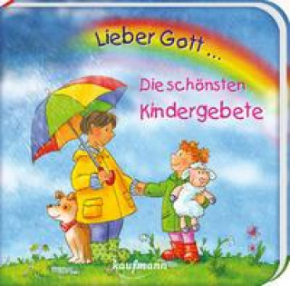 Kniha Lieber Gott ... Die schönsten Kindergebete Anna Karina Birkenstock