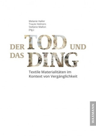 Kniha Der Tod und das Ding Traute Helmers