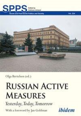 Book Russian Active Measures - Yesterday, Today, Tomorrow Olga Bertelsen