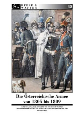 Книга Die Österreichische Armee von 1805 bis 1809 Jan Eschbach