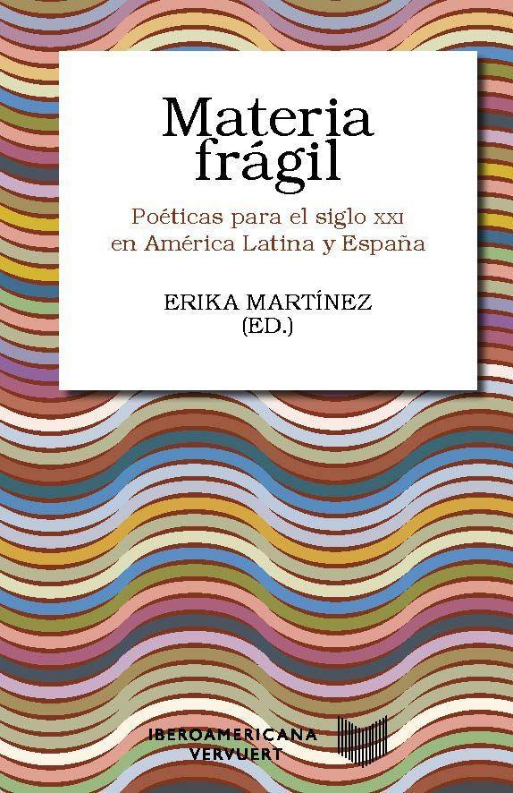 Carte Materia frágil : poéticas para el siglo XXI en América Latina y Espa?a 