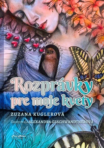 Kniha Rozprávky pre moje kvety Zuzana Kuglerová