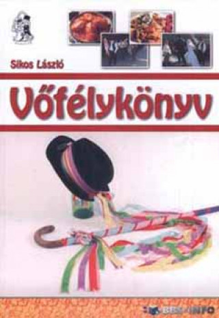 Könyv Vőfélykönyv Sikos László