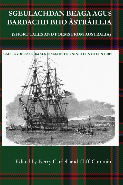 Kniha Sgeulachdan Goirid Agus Bardachd A Astrailia (Short Tales and Poems from Australia) Cliff Cummin