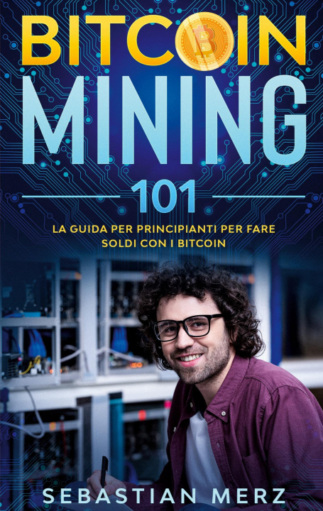 Könyv Bitcoin Mining 101 