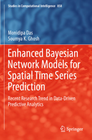 Книга Enhanced Bayesian Network Models for Spatial Time Series Prediction Monidipa Das