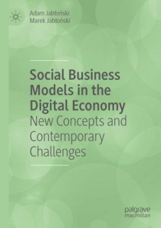 Knjiga Social Business Models in the Digital Economy Adam Jablonski