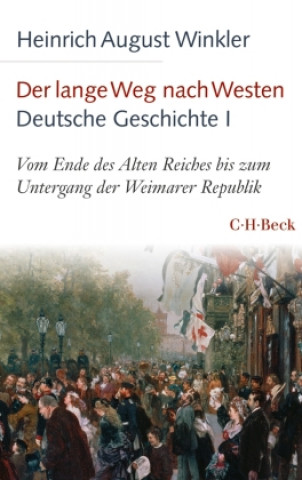 Carte Der lange Weg nach Westen - Deutsche Geschichte I 