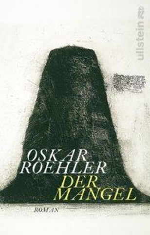 Book Der Mangel Oskar Roehler