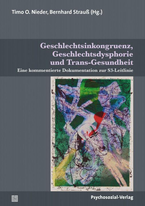 Kniha Geschlechtsinkongruenz, Geschlechtsdysphorie und Trans-Gesundheit Bernhard Strauß