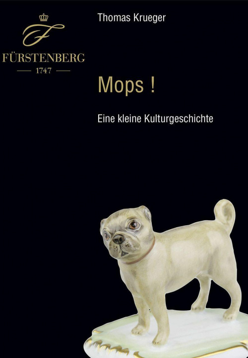 Kniha Mops! - eine kleine Kulturgeschichte 