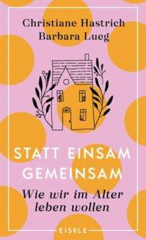 Kniha Statt einsam gemeinsam Barbara Lueg