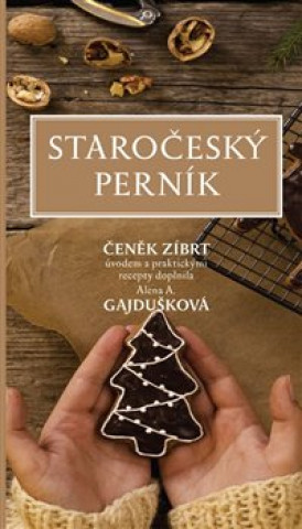 Book Staročeský perník Alena Anežka Gajdušková