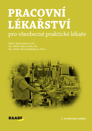 Книга Pracovní lékařství pro všeobecké praktické lékaře Milan Tuček