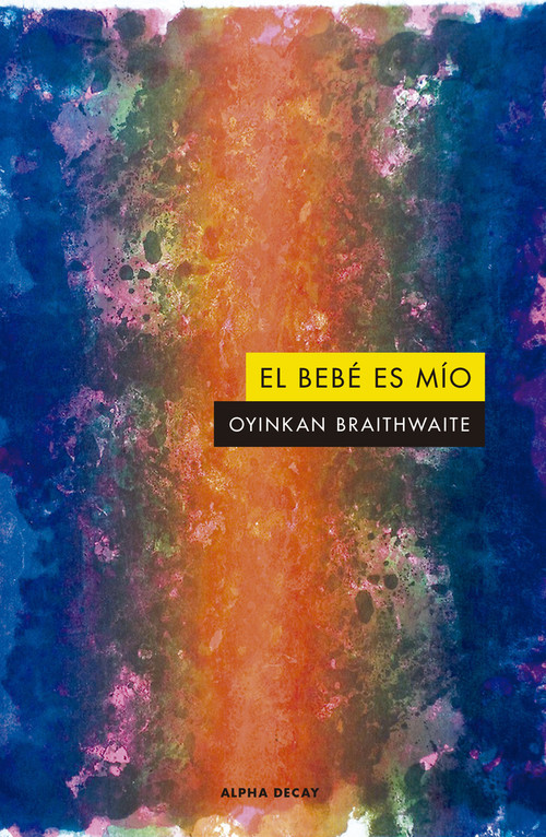 Audio EL BEBE ES MIO OYINKAN BRAITHWAITE