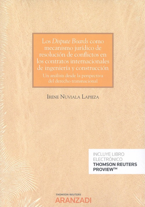 Книга Dispute boards como mecanismo jurídico de resolución de conflictos en los contra IRENE NUVIALA LAPIEZA