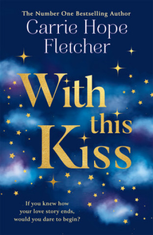 Kniha With This Kiss Carrie Hope Fletcher